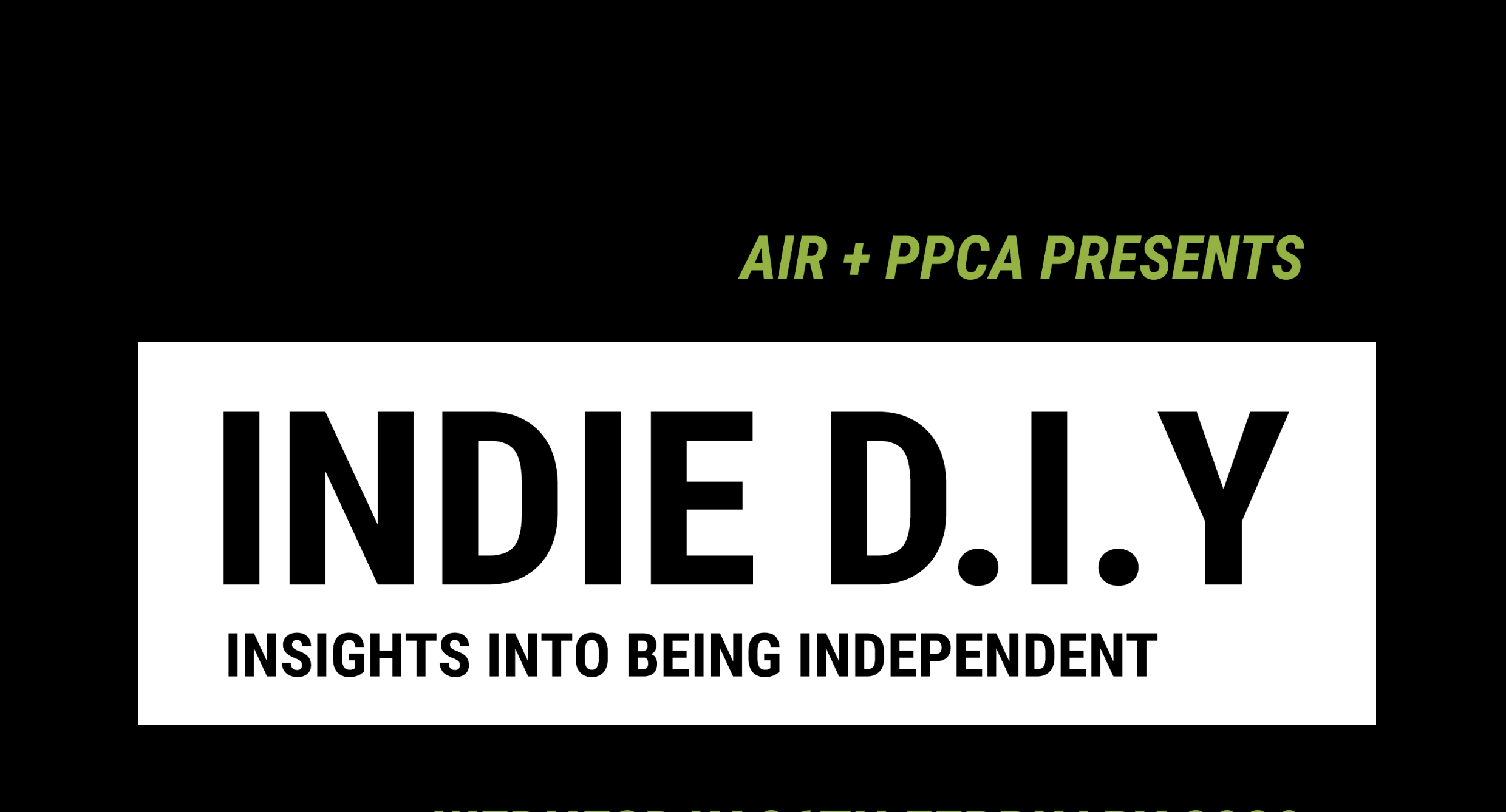 AIR and PPCA Present Indie D.I.Y: Insights to Being Independent